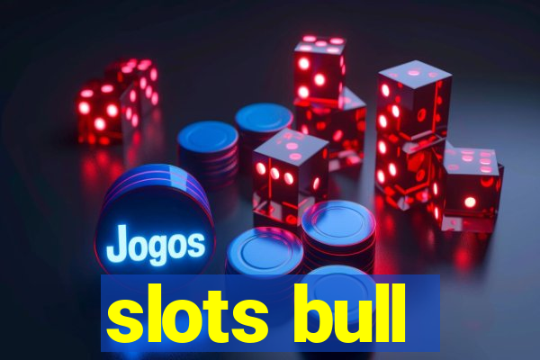slots bull